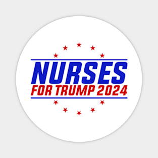 Nurses For Trump 2024 Magnet